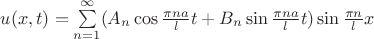$u(x,t)=\sum\limits_{n=1}^{\infty}(A_n\cos\frac{\pi na}{l}t+B_n\sin\frac{\pi na}{l}t)\sin\frac{\pi n}{l}x $