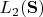 $L_2(\mathbf{S})$