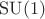 $\mathrm{SU}(1)$