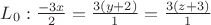 $L_0 : \frac{-3x}{2}=\frac{3(y+2)}{1}=\frac{3(z+3)}{1}$