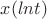 $x(lnt)$