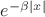 $e^{-\beta |x|}$
