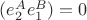 $(e_2^Ae_1^B)=0 $ $(e_2^Ae_1^B)=0 $