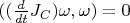 $((\frac{d}{dt}J_C)\omega,\omega)=0$