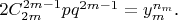 $\[2C_{2m}^{2m - 1} pq^{2m - 1}  = y_m^{n_m }\].$