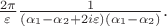 $\frac{2\pi}{\varepsilon}\frac{1}{(\alpha_1-\alpha_2+2i\varepsilon)(\alpha_1-\alpha_2)}.$