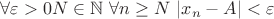 $\forall\varepsilon >0 \exist N\in \mathbb N \ \forall n\ge N \ |x_n-A|<\varepsilon$