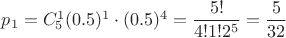 $p_1=C_5^1(0.5)^1\cdot (0.5)^4=\dfrac{5!}{4!1!2^5}=\dfrac{5}{32}$