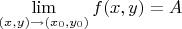 $\lim\limits_{(x, y) \to (x_0, y_0)} f(x, y) = A$