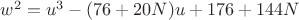 $w^2=u^3-(76+20N)u+176+144N$