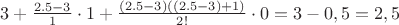 $3+\frac{2.5-3}{1} \cdot 1 +\frac{(2.5-3)((2.5-3)+1)}{2!} \cdot 0=3-0,5=2,5$