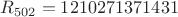 $R_{502}=1210271371431$