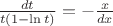 $\frac{dt}{t(1-\ln t)}=-\frac{x}{dx}$