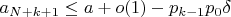 $a_{N+k+1}\le a+o(1)-p_{k-1}p_0\delta$