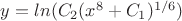 $y=ln(C_2(x^8+C_1)^{1/6})$ $y=ln(C_2(x^8+C_1)^{1/6})$