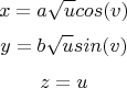 $$ x = a \sqrt{u} cos(v) $$ 
$$ y = b \sqrt{u} sin(v) $$
$$ z = u $$