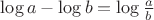 $\log a-\log b = \log\frac ab$