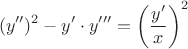 $$(y'')^2-y' \cdot y''' = \left ( \frac{y'}{x} \right ) ^2$$
