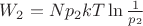 $W_2= Np_2kT\ln{\frac{1}{p_2}}$