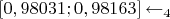 $[0,98031;0,98163] \leftarrow _4$