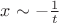 $x\sim -\frac{1}{t}$