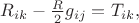 $R_{ik}-\frac{R}{2}g_{ij}= T_{ik},$ $R_{ik}-\frac{R}{2}g_{ij}= T_{ik},$