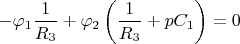 $$-\varphi_1\frac{1}{R_3}+\varphi_2\left(\frac{1}{R_3}+pC_1\right)=0$$