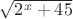 $\sqrt{2^x+45}$