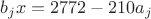 $b_jx=2772-210a_j$