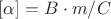 $[\alpha]=B\cdot m/C$