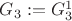 $G_3:=G^1_3$ $G_3:=G^1_3$