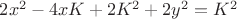 $2x^2-4xK+2K^2+2y^2=K^2$
