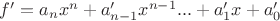 $f' = a_nx^n + a_{n-1}'x^{n-1} ... +a_1'x + a_0'$