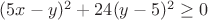 $(5x-y)^2+24(y-5)^2\geq0$