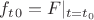 $f_t_0 = F|_{t = t_0}$