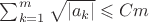 $\sum_{k=1}^{m}\sqrt{\lvert a_{k}\rvert}\leqslant Cm$