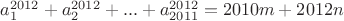 $a_1^{2012}+a_2^{2012}+...+a_{2011}^{2012}=2010m+2012n$