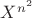 $X^{n^2}$