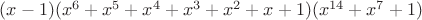 $(x-1)(x^6+x^5+x^4+x^3+x^2+x+1)(x^{14}+x^7+1)$