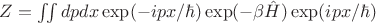 $Z=\iint dp dx \exp(-ipx/\hbar)\exp(-\beta \hat{H})\exp(ipx/\hbar)$