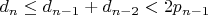 $d_n \leq d_{n-1}+d_{n-2}<2p_{n-1}$