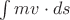 $\int mv \cdot ds$