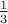$ \frac{1}{3}$