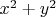 ${{x}^{2}}+{{y}^{2}}$