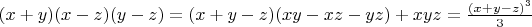 $(x+y)(x-z)(y-z)=(x+y-z)(xy-xz-yz)+xyz=\frac{(x+y-z)^3}{3}$