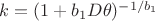 $k = (1+b_1D\theta)^{-1/b_1}$