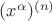 $(x^{\alpha})^{(n)}$