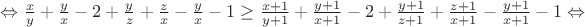 $\Leftrightarrow\frac{x}{y}+\frac{y}{x}-2+\frac{y}{z}+\frac{z}{x}-\frac{y}{x}-1\geq\frac{x+1}{y+1}+\frac{y+1}{x+1}-2+\frac{y+1}{z+1}+\frac{z+1}{x+1}-\frac{y+1}{x+1}-1\Leftrightarrow$