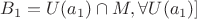 \[B_1  = U(a_1 ) \cap M,\forall U(a_1 )]