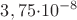 $3,75{\cdot}{{10}^{-8}}$